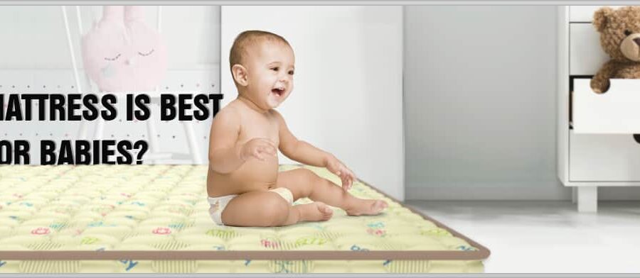 What mattress is the best for babies?