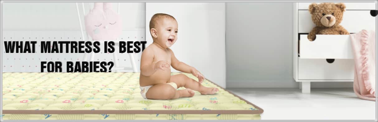 What mattress is the best for babies?