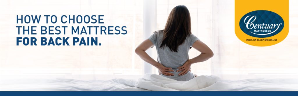Best mattresses for back pain in India | Centuary Mattress