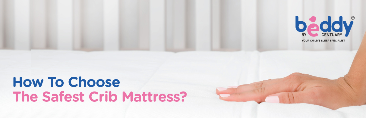 Quick tips for finding the safest crib mattress | Centuary Mattress